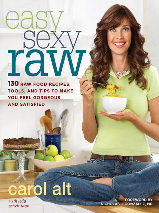Title details for Easy Sexy Raw by Carol Alt - Available